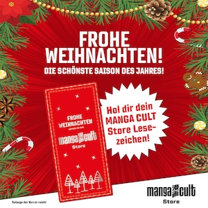 Roter Hintegrund mit Speedlines, Weihnachtsdekorationen am Rand, Abbildung Lesezeichen, Text: Frohe Weihanchten, die schönste Saison des Jahres. Hol dir dein Manga-Cult-Store-Lesezeichen!